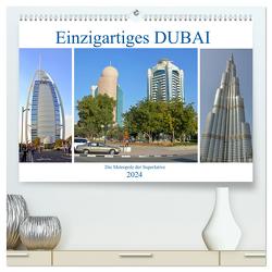 Einzigartiges DUBAI, die Metropole der Superlative (hochwertiger Premium Wandkalender 2024 DIN A2 quer), Kunstdruck in Hochglanz von Senff,  Ulrich