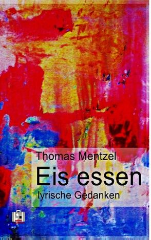 Eis essen von Mentzel,  Thomas