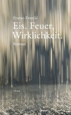 Eis. Feuer. Wirklichkeit. von Francic,  Franjo, Koestler,  Erwin