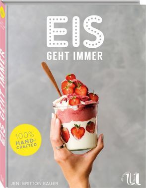 Eis geht immer von Britton Bauer,  Jeni