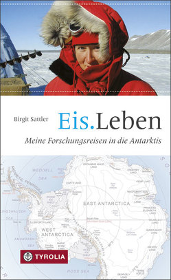 Eis.Leben von Sattler,  Birgit