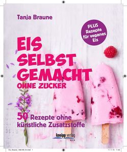 Eis selbstgemacht, ohne Zucker von Braune,  Tanja