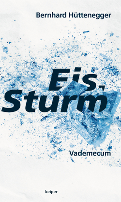 Eis.Sturm von Hüttenegger,  Bernhard