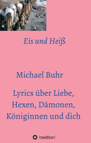 Eis und Heiß von Buhr,  Michael