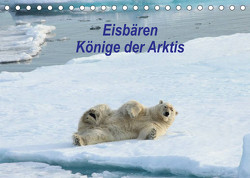 Eisbären – Könige der Arktis (Tischkalender 2022 DIN A5 quer) von Springer,  Heike