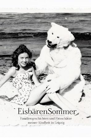 EisbärenSommer von Heinig,  Silke