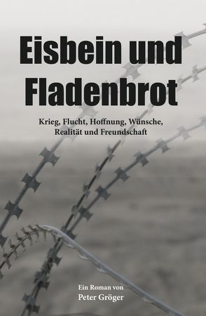 Eisbein und Fladenbrot von Groeger,  Peter