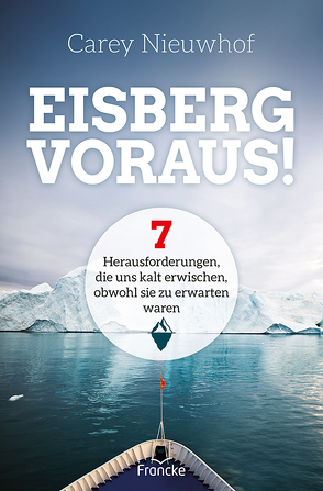 Eisberg voraus! von Findeisen-MacKenzie,  Anja, Nieuwhof,  Carey