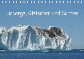 Eisberge, Gletscher und Schnee (Tischkalender 2021 DIN A5 quer) von und R. Lindner,  M.