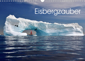 Eisbergzauber (Wandkalender 2022 DIN A3 quer) von Photonette