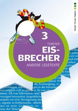 Eisbrecher – Andere Lesetexte 3 von Forster,  Brigitte, Stuiber,  Brigitte