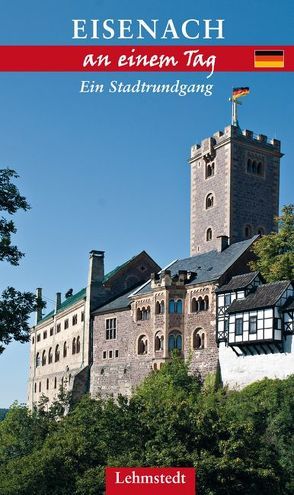 Eisenach an einem Tag von Kassner,  Jens