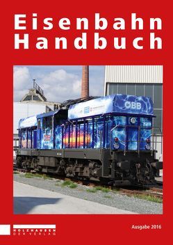 Eisenbahn Handbuch 2016 von Horn,  Alfred