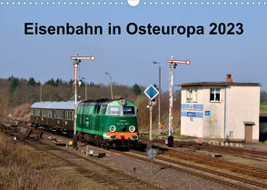 Eisenbahn Kalender 2023 – Oberlausitz und Nachbarländer (Wandkalender 2023 DIN A3 quer) von Heinzke,  Robert