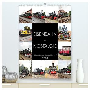 EISENBAHN – NOSTALGIE – 2024 (hochwertiger Premium Wandkalender 2024 DIN A2 hoch), Kunstdruck in Hochglanz von Klünder,  Günther