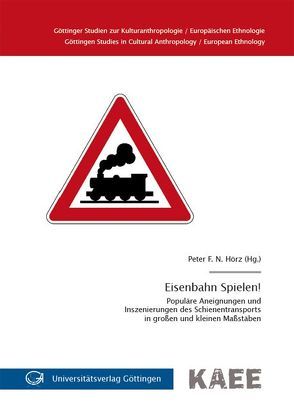 Eisenbahn Spielen! von Hörz,  Peter