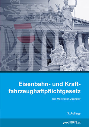 Eisenbahn- und Kraftfahrzeughaftpflichtgesetz von proLIBRIS VerlagsgesmbH