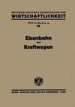 Eisenbahn und Kraftwagen von Österr. Inst. f. Konjunkturforschung,  NA