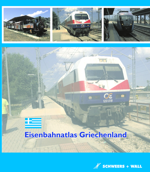 Eisenbahnatlas Griechenland von Wall,  Henning