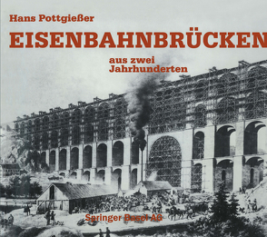 Eisenbahnbrücken von POTTGIESER