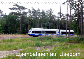 Eisenbahnen auf Usedom (Tischkalender 2022 DIN A5 quer) von Gerstner,  Wolfgang