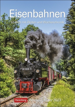 Eisenbahnen Wochenplaner 2023. Besonderer Wandplaner mit 12 fantastischen Fotos von historischen Eisenbahnen. Hochwertiger Foto-Kalender 2023. 25×36 cm. von Harenberg, Huhnold,  Thomas, Schramm,  Jörn