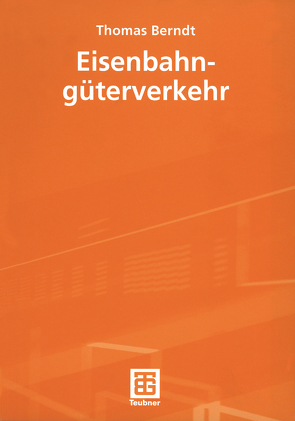 Eisenbahngüterverkehr von Berndt,  Thomas