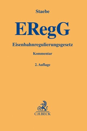 Eisenbahnregulierungsgesetz von Carstensen,  Wiebke, el-Barudi,  Stefan, Ernert,  Alexander, Klinge,  Johann, Leitzke,  Claus, Remmert,  Stefan, Staebe,  Erik, Zunder,  Charlotte Luise