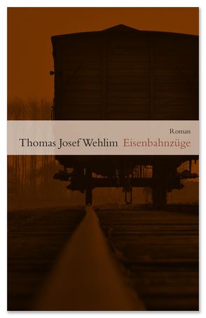 Eisenbahnzüge von Wehlim,  Thomas Josef