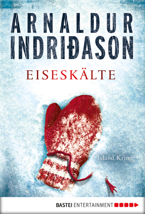 Eiseskälte von Bürling,  Coletta, Indriðason,  Arnaldur