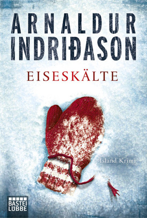 Eiseskälte von Bürling,  Coletta, Indriðason,  Arnaldur