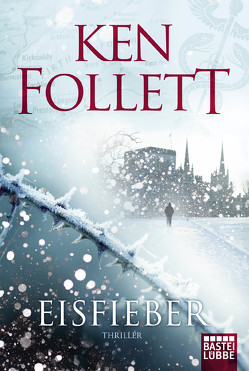 Eisfieber von Follett,  Ken