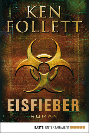 Eisfieber von Balaz,  Jan, Follett,  Ken, Lohmeyer,  Till R., Rost,  Christel