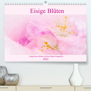 Eisige Blüten (Premium, hochwertiger DIN A2 Wandkalender 2022, Kunstdruck in Hochglanz) von Scheurer,  Monika