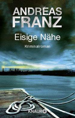 Eisige Nähe von Franz,  Andreas