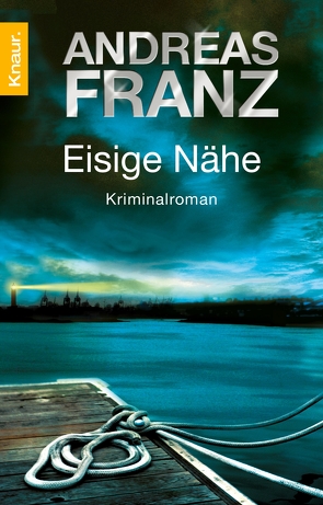 Eisige Nähe von Franz,  Andreas