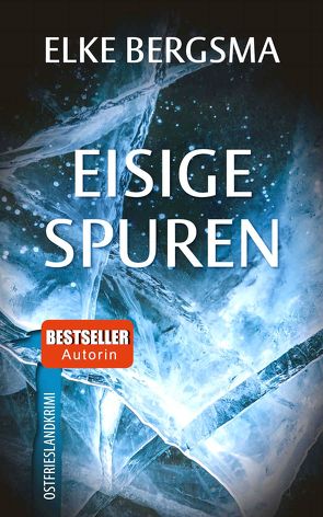 Eisige Spuren von Bergsma,  Elke