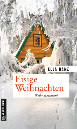 Eisige Weihnachten von Danz,  Ella