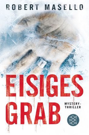 Eisiges Grab von Masello,  Robert, Poets,  Maria