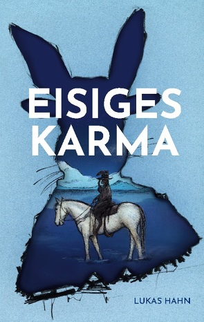 Eisiges Karma von Hahn,  Lukas