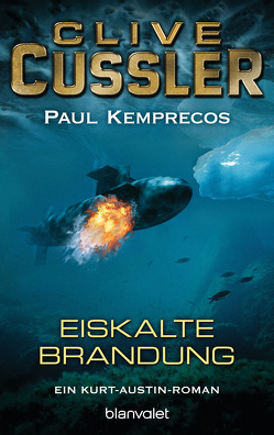 Eiskalte Brandung von Cussler,  Clive, Kemprecos,  Paul, Kubiak,  Michael