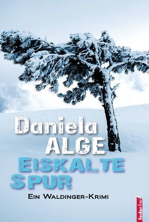 Eiskalte Spur von Alge,  Daniela