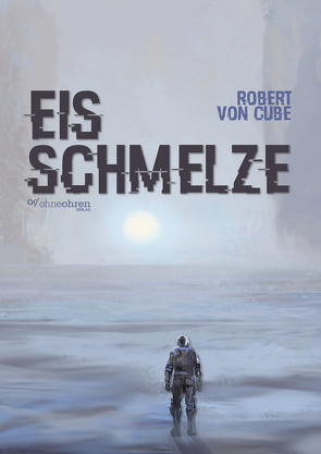 Eisschmelze von von Cube,  Robert