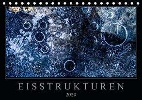 Eisstrukturen (Tischkalender 2020 DIN A5 quer) von Worm,  Sebastian