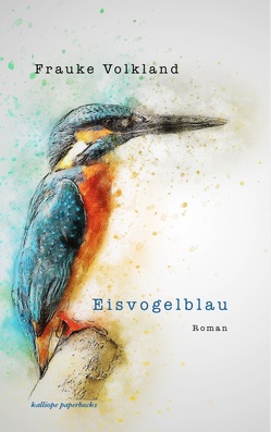 Eisvogelblau von Volkland,  Frauke