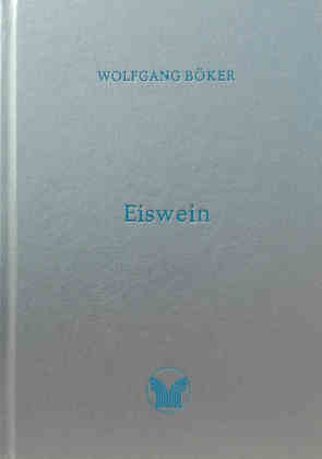 Eiswein von Böker,  Wolfgang