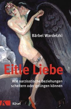 Eitle Liebe von Wardetzki,  Bärbel