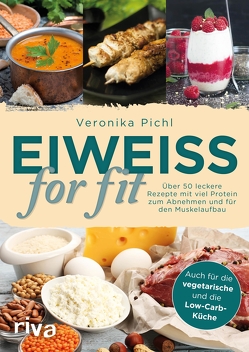 Eiweiß for fit von Pichl,  Veronika