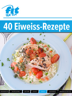 Eiweiß-Rezepte von Verlag GmbH,  FIT FOR FUN