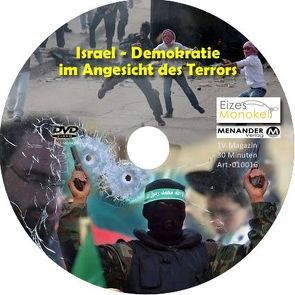 Eizes Monokel – Israel – Demokratie im Angesicht des Terrors von Eckert,  Harald, Hübner,  Oliver, Kretschmer,  Rainer